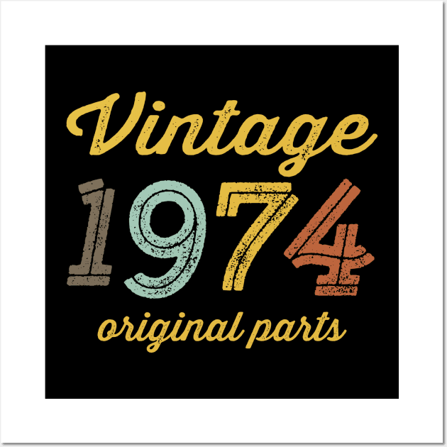 Vintage 1974 Original Parts Wall Art by DetourShirts